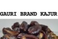 GAURI TRADERS DRY FRUITS - Feature Photo