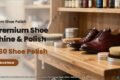Prem Shoe Polish - Feature Photo